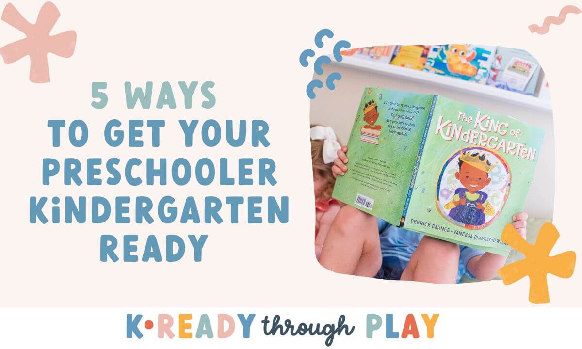 5 Ways To Get Your Preschooler Kindergarten Ready Free Workshop