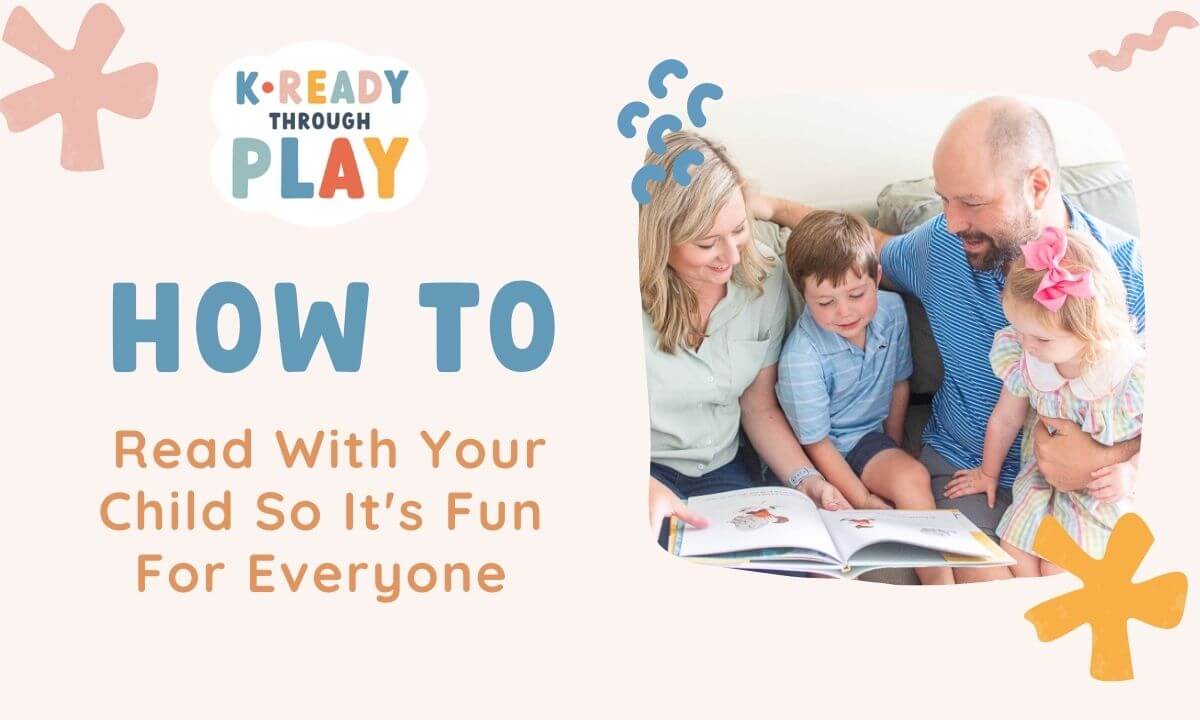 How to Read with Your Child So It’s Fun for Everyone